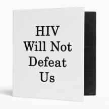 HIV Will Not Defeat Us 3 Ring Binders