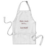 Hmm, needs more... BACON! Aprons