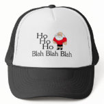 Ho Ho Ho Blah Blah Blah Christmas Trucker Hats
