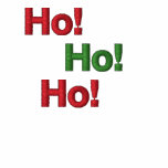 Ho! Ho! Ho! Embroidered Shirt embroidered shirts