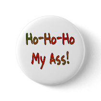 Ho-Ho-Ho My Ass!