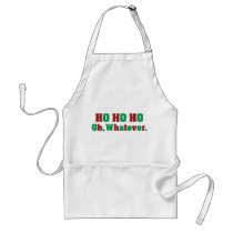 Ho Ho Ho Oh Whatever Aprons