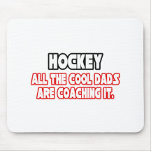 Hockey...Cool Dads Mouse Pad