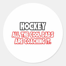 Hockey...Cool Dads Round Stickers