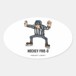 HOCKEY FIVE-O STICKER