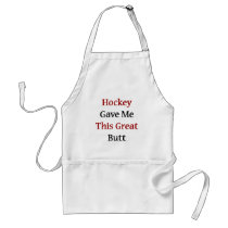 Hockey Gave Me This Great Butt