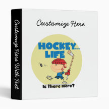 Hockey is There More T-shirts and Gifts Vinyl Binder