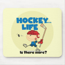 Hockey is There More T-shirts and Gifts Mousepads