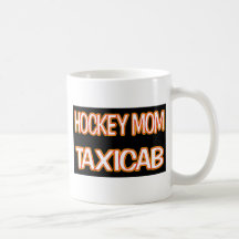 Hockey Mom Taxi Coffee Mug