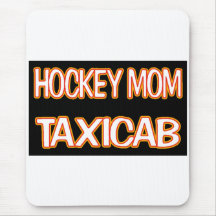 Hockey Mom Taxi Mouse Pads