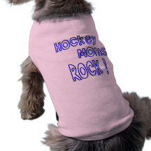 Hockey Moms Rock ! (blue) Doggie T-shirt