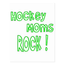 Hockey Moms Rock ! (green) Post Cards