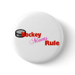 Hockey Moms Rule Button