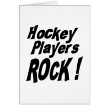 Hockey Players Rock! Greeting Card