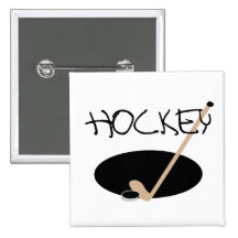 HOCKEY T-shirts and Gifts Buttons
