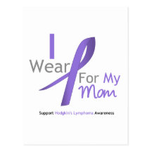 Hodgkin's Lymphoma I Wear Violet Ribbon For Mom Post Cards