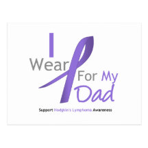 Hodgkin's Lymphoma I Wear Violet Ribbon For My Dad Post Card