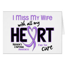 Hodgkins Lymphoma Miss With All My Heart Wife Greeting Cards