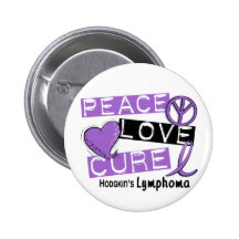 Hodgkin's Lymphoma PEACE LOVE CURE 1 Pinback Buttons
