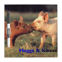 Hoggs & Kisses Dry Erase Board