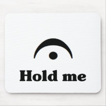 Hold Me: I'm a Fermata Mouse Pads