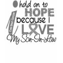 Hold On To Hope Son-In-Law Brain Cancer t-shirts