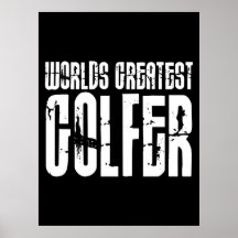 Hole in One Golfing Golfers Worlds Greatest Golfer Posters