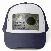 Hole in one hat (potentialy)