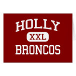 Holly - Broncos - Alternative - Holly Michigan Greeting Card