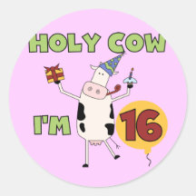 Holy Cow I'm 16 Tshirts and Gifts Sticker
