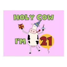 Holy Cow I'm 21 Birthday Tshirts and Gifts Postcards