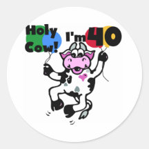 Holy Cow I'm 40 Tshirts and Gifts Round Stickers