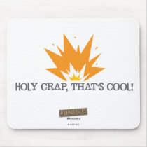 Holy Crap, That's Cool Mousepad