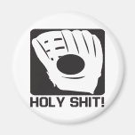 Holy Shit Refrigerator Magnet