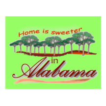 Home is Sweeter in Alabama Postcard