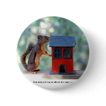 Home is Where the Heart Is Squirrel Buttons