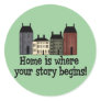 Home Is Where Your Story Begins! Round Stickers