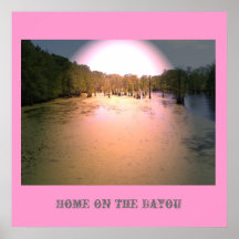 Home on the Bayou Posters