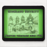 Homeland Security Fighting Terrorism Since 1492 mousepads
