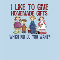 Homemade Gifts t-shirts