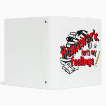 Homework hurts my feelings vinyl binder