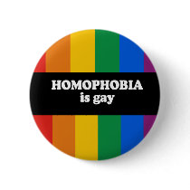 Homophobia is gay Bumper Sticker Buttons