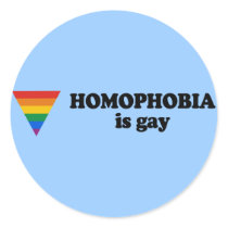 Homophobia is gay round sticker