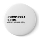 HOMOPHOBIA SUCKS AND NOT IN PINS