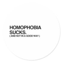 HOMOPHOBIA SUCKS AND NOT IN