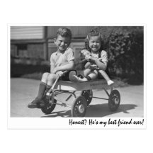 "Honest? He’s my best friend ever!" Postcards