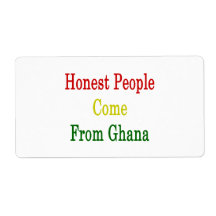 Honest People Come From Ghana Custom Shipping Label