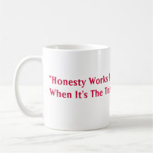 "Honesty Works BestWhen It's The Truth", Emma G... Coffee Mugs