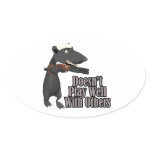 honey badger doesnt play well with others oval sticker
