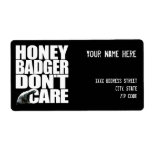 Honey Badger Don't Care Labels